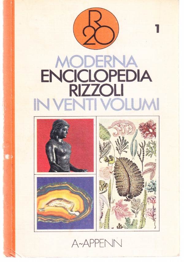Moderna enciclopedia Rizzoli in venti volumi: 1. A-APPENN