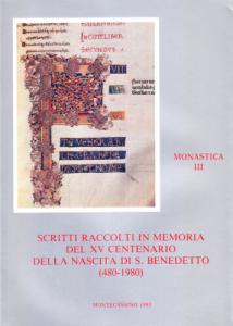 Monastica III. Scritti raccolti in memoria del XV centenario della …