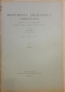 Monumenta Epigraphica Christiana saeculo XIII antiquiora quae in Italiae finibus …