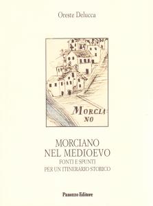 Morciano nel Medioevo. Fonti e spunti per un itinerario storico