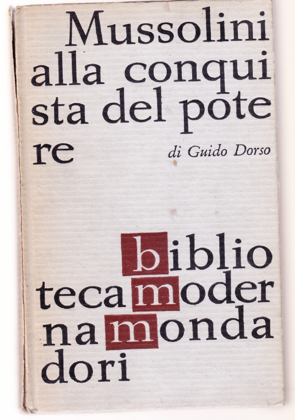 Mussolini alla conquista del potere