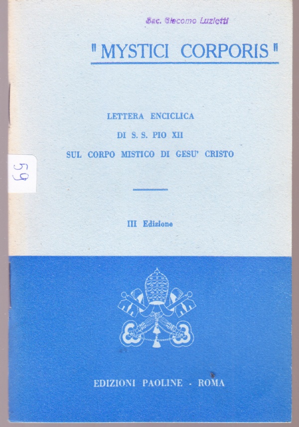 "Mystici Corporis". Lettera enciclica di S. S. Pio XII sul …