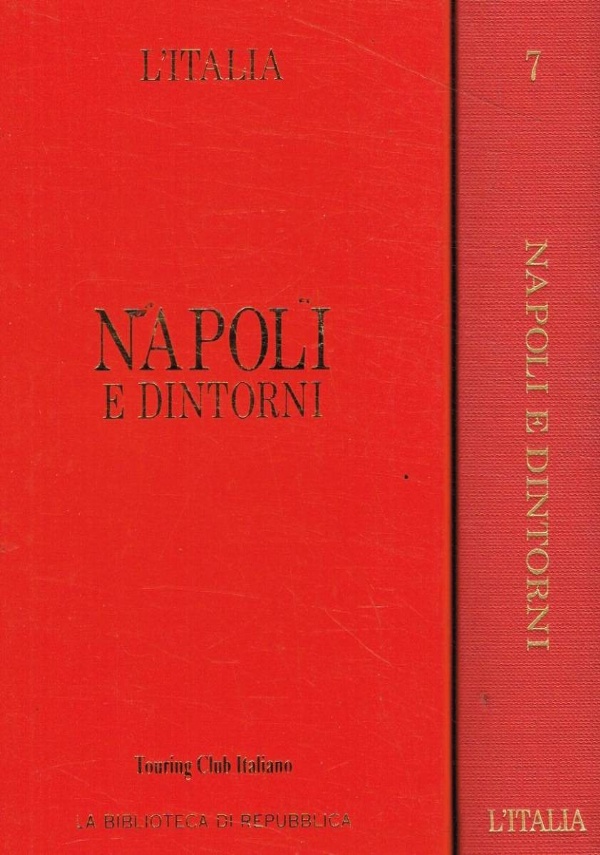 Napoli e dintorni - Le Guide Rosse