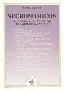 Necronomicon. Magia nera in un manoscritto della Biblioteca Vaticana
