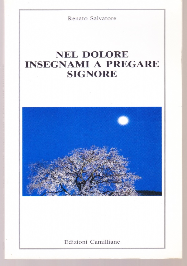 Nel dolore insegnami a pregare Signore
