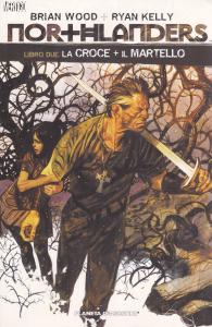 Northlanders Libro due. La croce + Il Martello