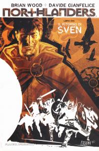 Northlanders Libro uno. Il ritorno di Sven