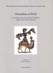 Orientalists at Work. Some Excerpts from Paul E. Kahle's Papers …