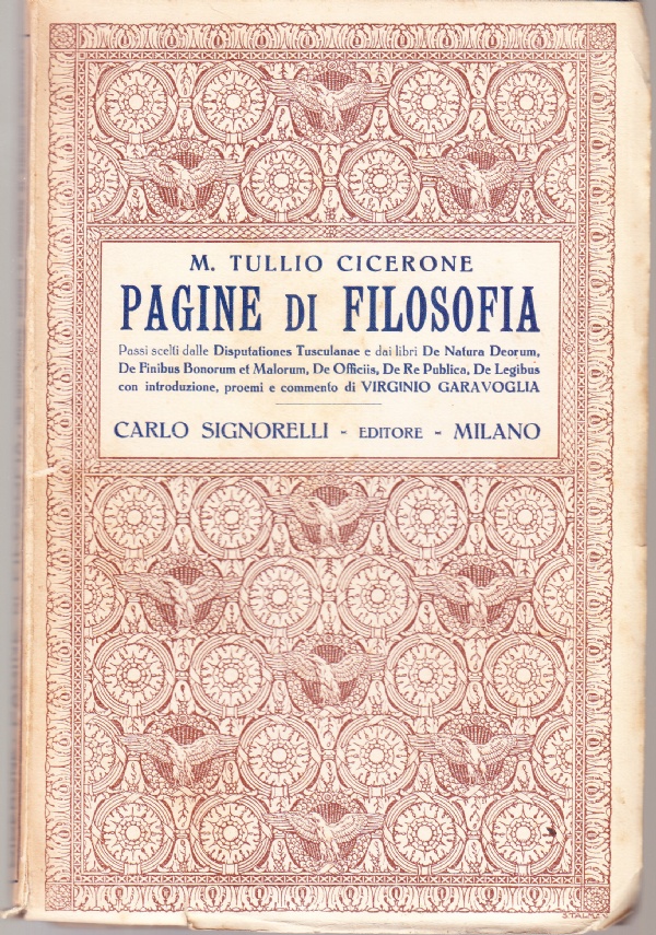 Pagine di filosofia. Passi scelti dalle Disputationes Tusculanae e dai …
