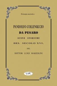 Pandolfo Collenuccio da Pesaro. Scene storiche del secolo XVI