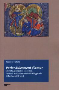 Parler dulcement d'amur. Identità, desiderio, racconto nei testi antico-francesi della …