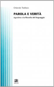 Parola e verità. Agostino e la filosofia del linguaggio