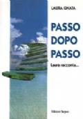 Passo dopo passo. Laura racconta