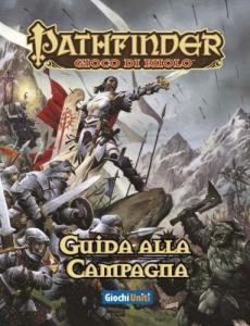 Pathfinder. Gioco di Ruolo. Guida alla Campagna