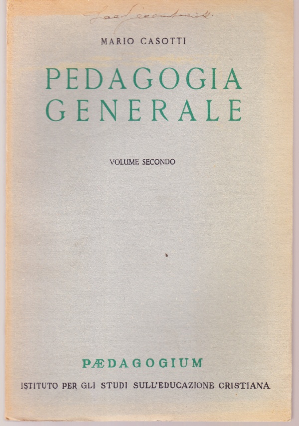 Pedagogia generale. Volume primo