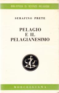 Pelagio e il Pelagianesimo