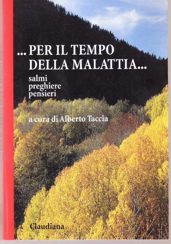 per il tempo della malattia salmi, preghiere, pensieri
