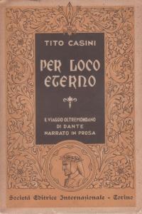 Per loco eterno. Il viaggio oltremondano di Dante narrato in …