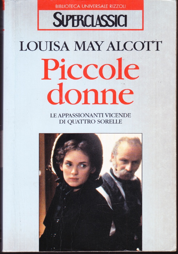 Piccole donne. Le appassionanti vicende di quattro sorelle