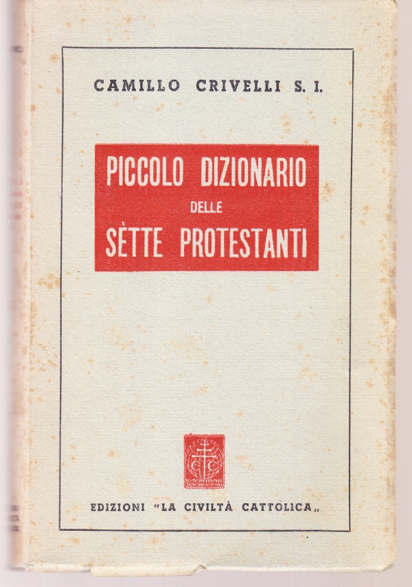 Piccolo dizionario delle sette protestanti