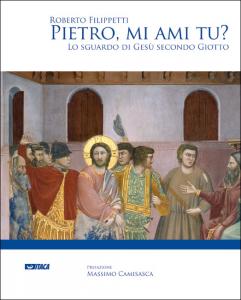 Pietro, mi ami tu? Lo sguardo di Gesù secondo Giotto