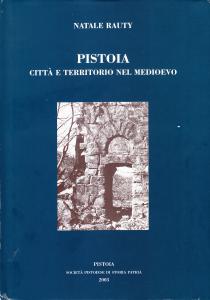 Pistoia. Città e territorio nel Medioevo