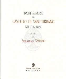 Poche memorie del castello di Sant'Urbano nel Cominese