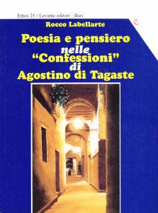 Poesia e pensiero nelle "Confessioni" di Agostino di Tagaste