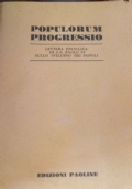 Populorum progressio. Lettera enciclica di S.S. Paolo VI sullo sviluppo …