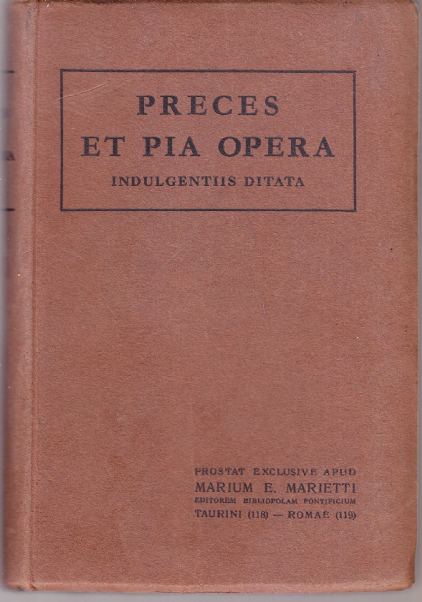 Preces et pia opera. Indulgentiis ditata