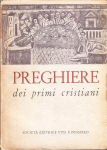 Preghiere dei primi cristiani