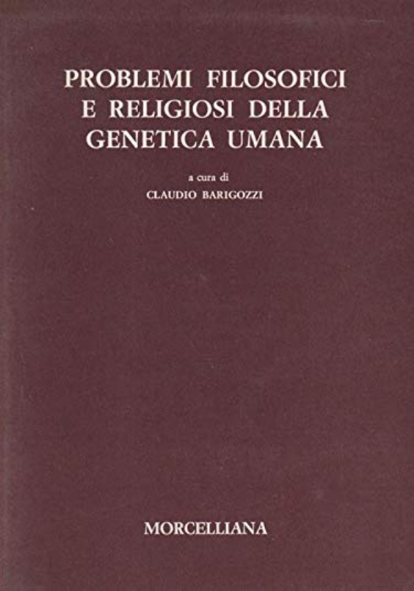 Problemi filosofici e religiosi della genetica umana