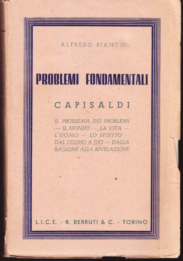 Problemi fondamentali. Capisaldi: il problema dei problemi - Il mondo …