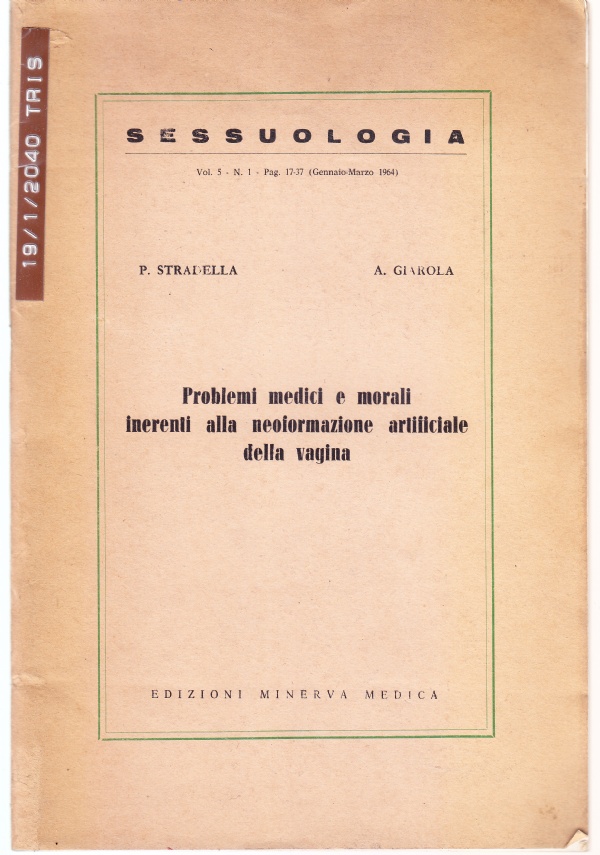 Problemi medici e morali inerenti alla neoformazione artificiale della vagina