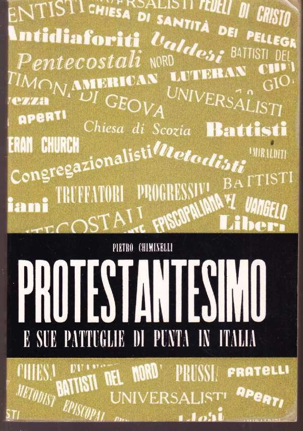 Protestantesimo e sue pattuglie di punta in Italia