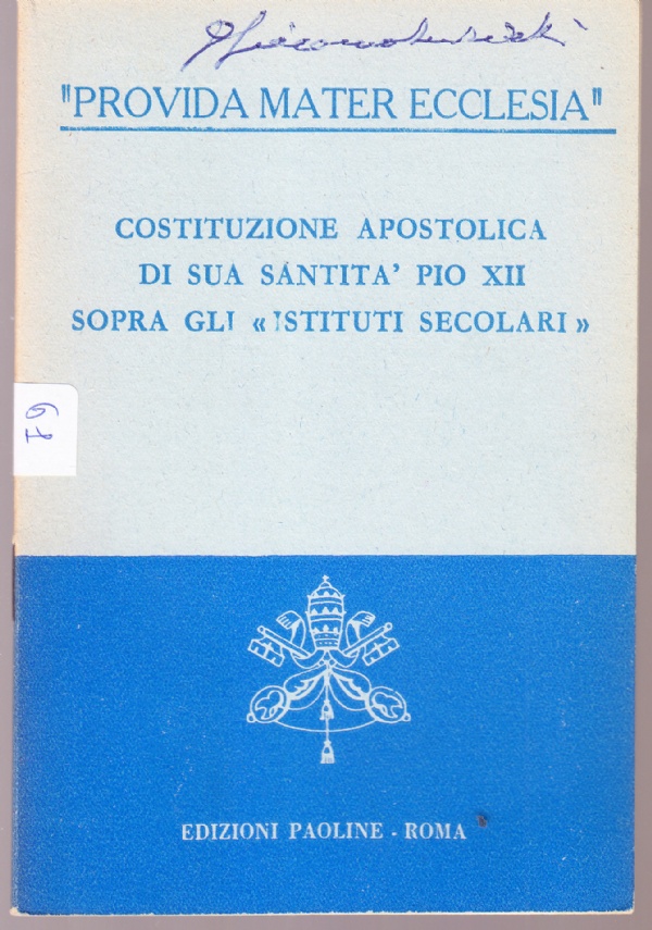 "Provida Mater Ecclesia". Costituzione apostolica di Sua Santità Pio XII …