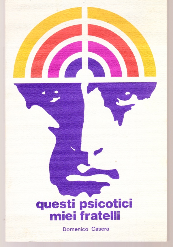 Questi psicotici miei fratelli