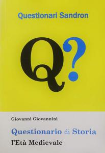 Questionario di storia. L'età medievale. Per le scuole secondarie superiori