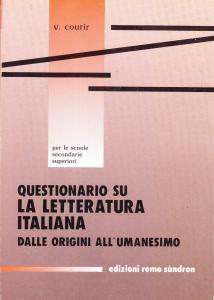 Questionario su la letteratura italiana dalle origini all'Umanesimo. Per le …