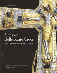 Il Tesoro delle Sante Croci nel Duomo vecchio di Brescia