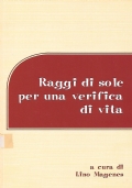 Raggi di sole per una verifica di vita