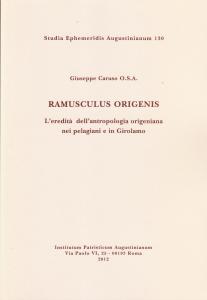 Ramusculus Origenis. L'eredità dell'antropologia origeniana nei pelagiani e in Girolamo