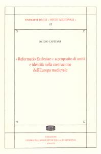 "Reformatio Ecclesiae": a proposito di unità e identità nella costruzione …