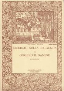 Ricerche sulla Leggenda di Oggero il Danese in Francia