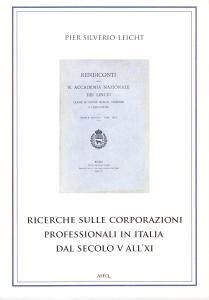 Ricerche sulle corporazioni professionali in Italia dal secolo V all'XI