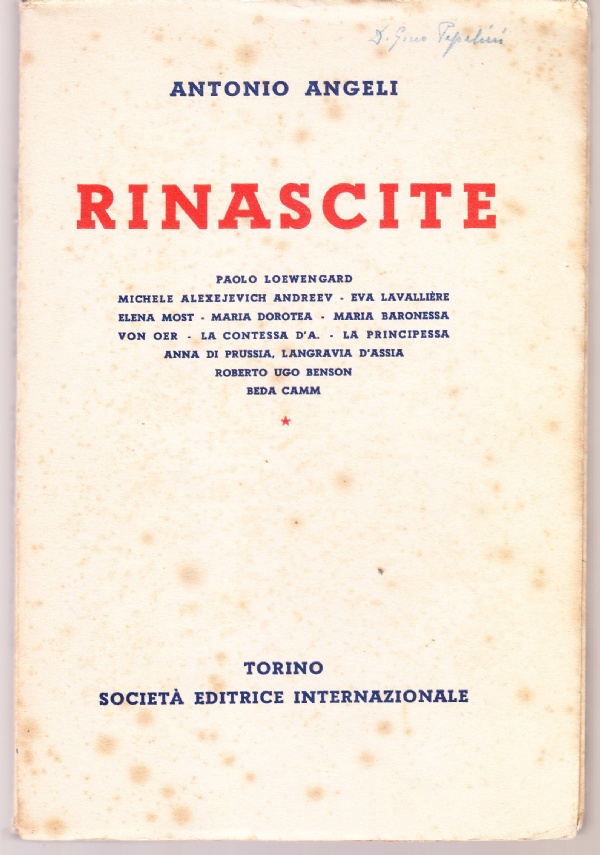 Rinascite. Paolo Loewengard, Michele Alexejevich Andreev, Eva Lavallière, Elena Most, …