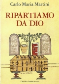 Ripartiamo da Dio. Lettera pastorale per l'anno 1995-1996