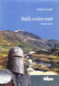 Rodolfo, cavaliere errante. Romanzo storico
