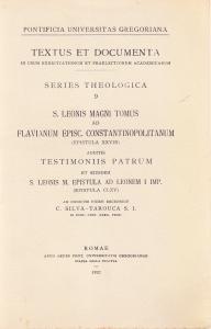 S. Leonis Magni Tomus ad Flavianum Episc. Constantinopolitanum (Epistula XXVIII) …