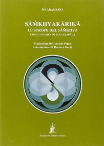 Sa?khyakarika. Le strofe del Sa?khya con il commento di Gau?apada